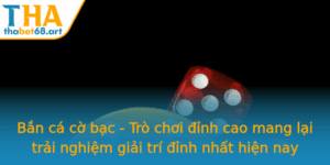 Ban Ca Co Bac Tro Choi Inh Cao Mang Lai Trai Nghiem Giai Tri Inh Nhat Hien Nay 2