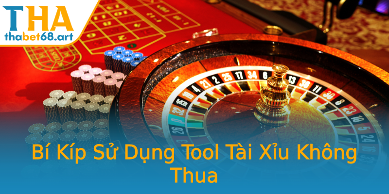 Bí Kíp Sử Dụng Tool Tài Xỉu Không Thua Bí Kíp Sử Dụng Tool Tài Xỉu Không Thua