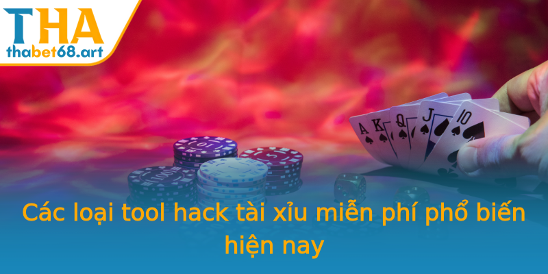 Các loại tool hack tài xỉu miễn phí phổ biến hiện nay Các loại tool hack tài xỉu miễn phí phổ biến hiện nay