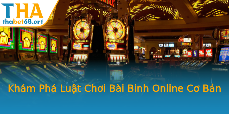 Khám Phá Luật Chơi Bài Binh Online Cơ Bản Khám Phá Luật Chơi Bài Binh Online Cơ Bản