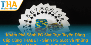 Kham Pha Sanh Pg Slot Truc Tuyen Ang Cap Cung Thabet Sanh Pg Slot Va Nhung Buoc Tien Moi Trong The G
