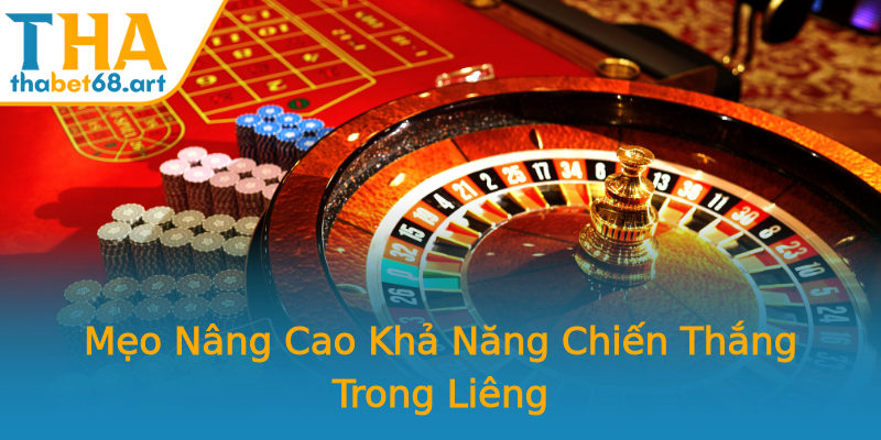 Mẹo Nâng Cao Khả Năng Chiến Thắng Trong Liêng Mẹo Nâng Cao Khả Năng Chiến Thắng Trong Liêng