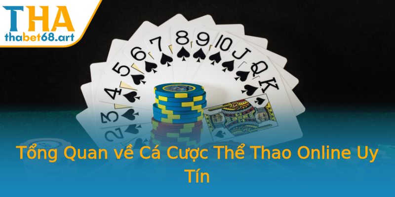 Tổng Quan về Cá Cược Thể Thao Online Uy Tín Tổng Quan về Cá Cược Thể Thao Online Uy Tín